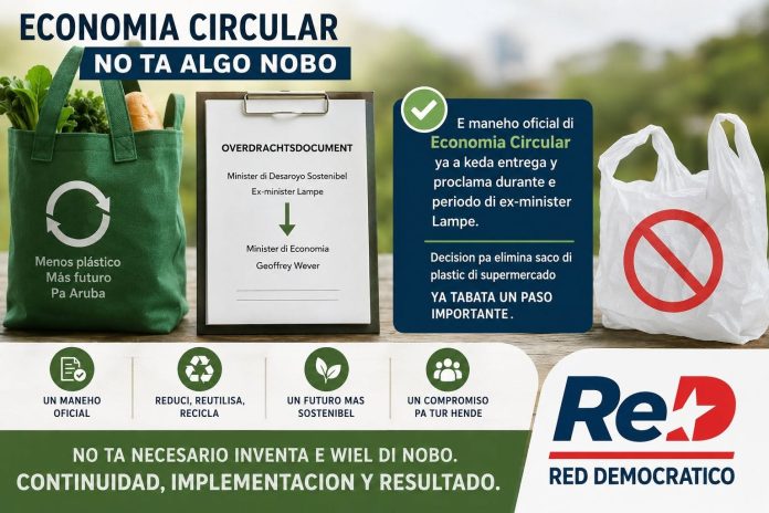 “Economia circular no ta algo nobo_ e maneho oficial ya a keda entrega y proclama durante periodo di ex-minister Lampe”